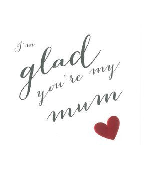 Glad You're My Mum ZF Card