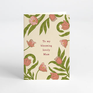 Card - To My Blooming Lovely Mum
